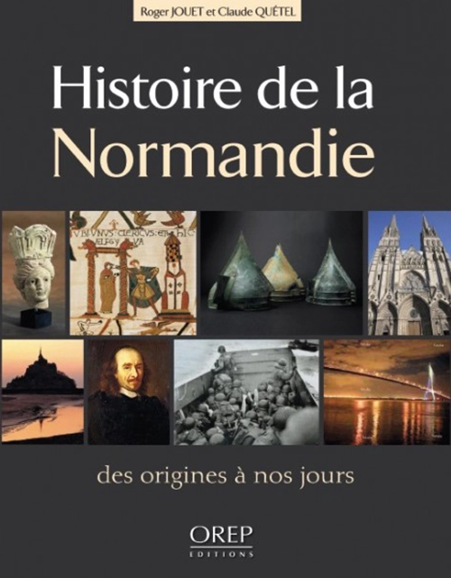 Histoire de la Normandie – Des origines à nos jours