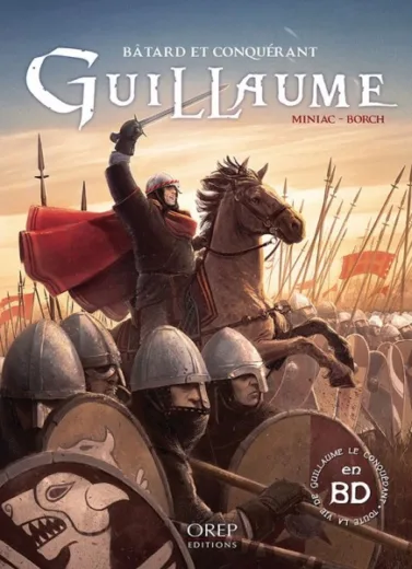BD Guillaume – Bâtard et conquérant