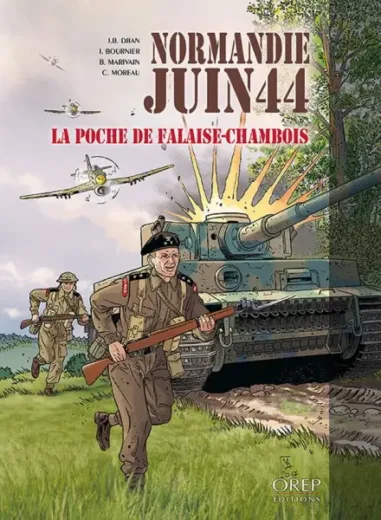 Normandie Juin 44 – Tome 6 : La Poche de Falaise-Chambois