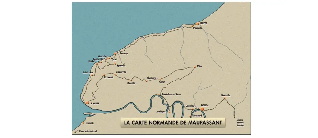 DIEPPE : Enragée ? - Le Retour - Les Epingles • POURVILLE : Enragée ? • YPORT : Correspondance - L’Ivrogne - Une vie • VAUCOTTES : Une vie • FÉCAMP : La Maison Tellier - L’Abandonné - Toine - Joseph - Les Bécasses - Le Noyé • ÉPREVILLE : Le Petit Fût • ÉTRETAT : Magnétisme - La Roche aux Guillemots - Correspondance - Enragée ? - Le Modèle - Adieu - Découverte - Le Bûcher - L’Homme de Mars - Une vie • BENOUVILLE : Miss Harriet • SAINT-JOUIN-BRUNEVAL : Pierre et Jean • LE HAVRE : Une passion - Le Pain maudit - Pierre et Jean • CRIQUETOT : Une vente - La Bête à maît’Belhomme • GODERVILLE : La Ficelle • ROUVILLE : Les Vingt-cinq francs de la supérieure • ALVIMARE : Le Fermier • YVETOT : Une surprise - L’Odysée d’une fille - L’Aveu - Boitelle • TÔTES : Boule de suif • CAUDEBEC-EN-CAUX : Le Fermier • BIESSARD : Mademoiselle Cocotte - Le Horla • JUMIÈGES : La Garde • CANTELEU-CROISSET & FORÊT DE ROUMARE : Un Normand - Le Garde - Le Horla - Bel-Ami - L’Angélus • ROUEN : Boule de suif - Histoire d’un chien - Apparition - Le Lit 29 - Divorce - Hautot père et fils • BLAINVILLE : Le Mariage du lieutenant Laré - Souvenir - Qui sait ? • GISORS : Le Rosier de Mme Husson • VERNON : Une soirée • MANTES : Regret - Bombard - Rosalie Prudent • TROUVILLE : Bombard - Pierre et Jean • MONT-SAINT-MICHEL : La Légende du Mont-Saint-Michel - Le Horla - Notre cœur