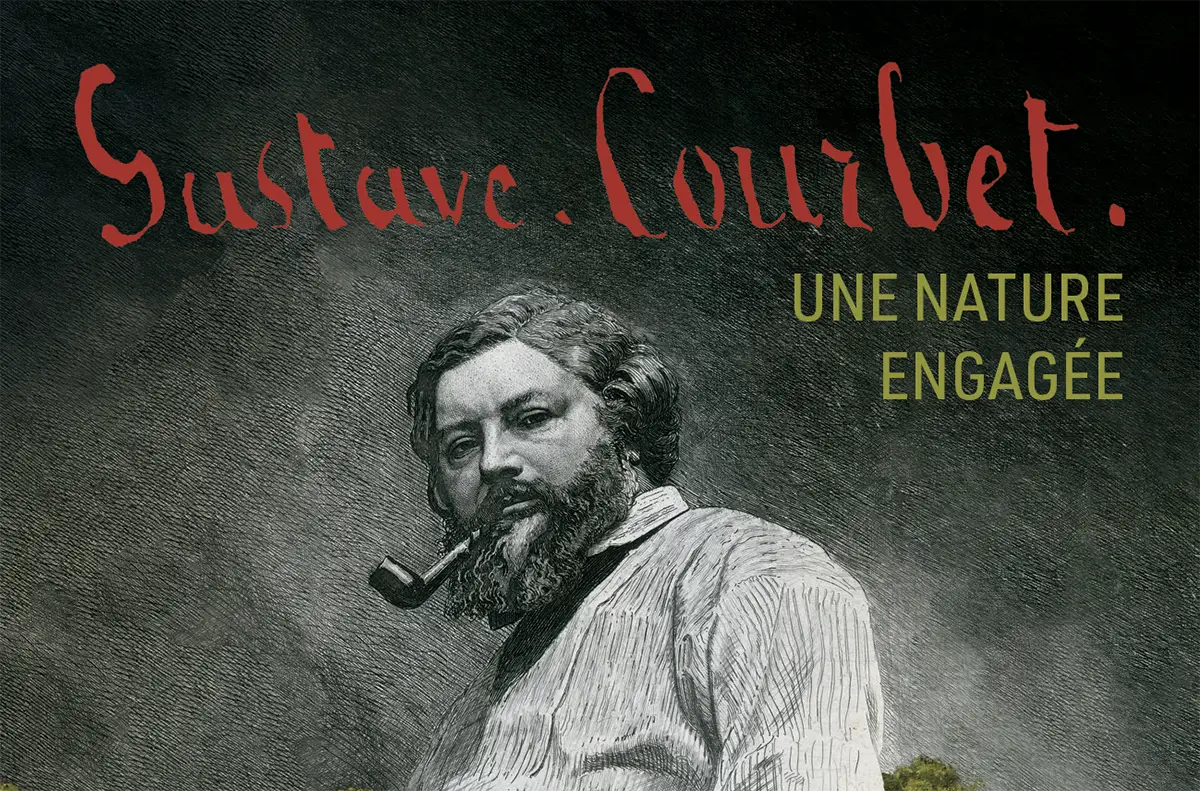 Gustave Courbet – Une nature engagée